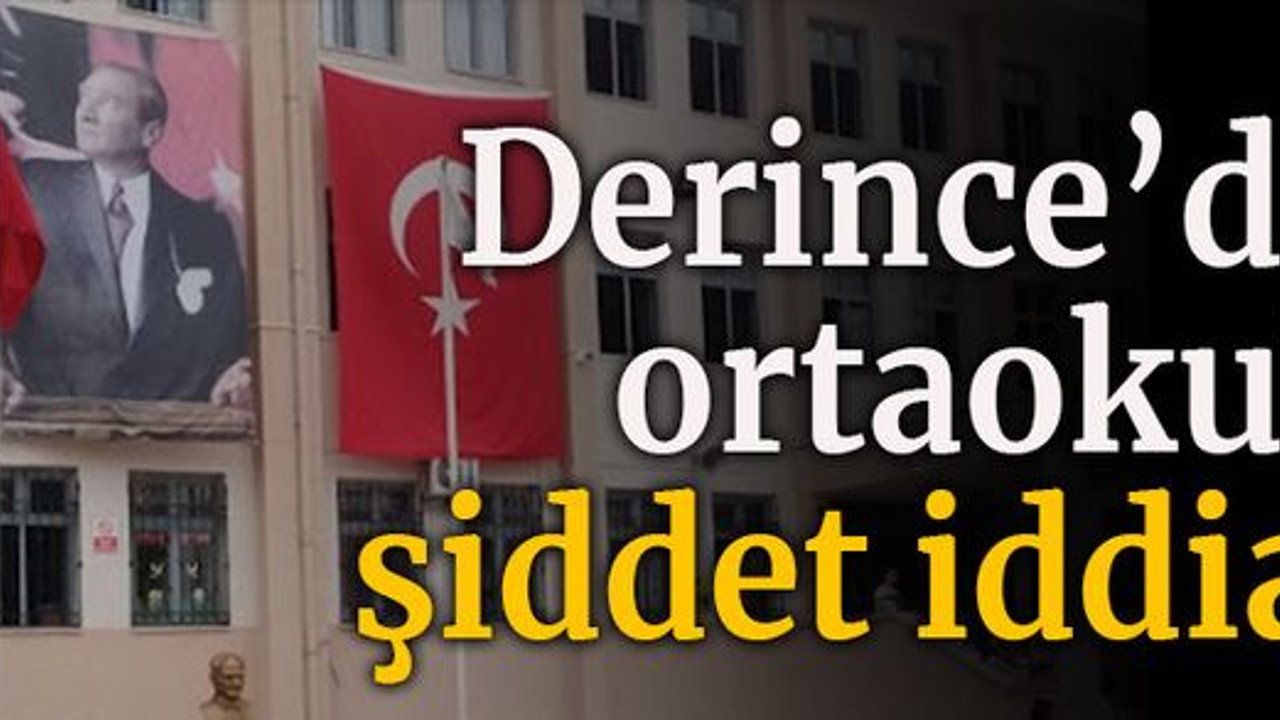 Derince’deki ortaokulda şiddet iddiası!